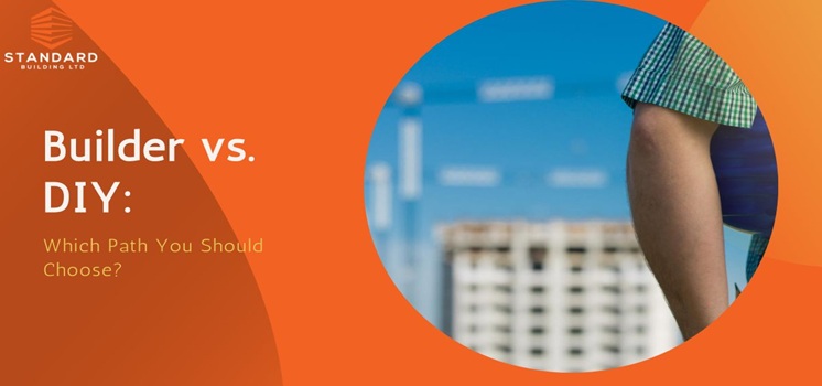 Builder vs. DIY: Which Path You Should Choose?